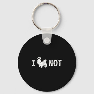I Shih Tzu Not Funny Shih Tzu Saying Quote Shih Tz Key Ring