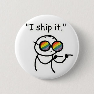 I ship it 6 cm round badge