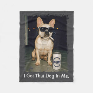 I Shirt Got Dog French Bulldog Smoking Fleece Blanket