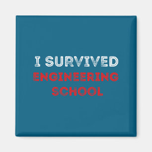 I Shirt Survived Engineering School College Item Magnet