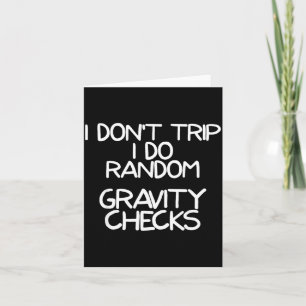 I Shirt Trip Random Gravity Checks Card