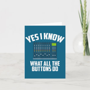 I Shirt Yes Know What All Buttons Card
