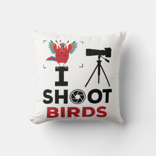 I Shoot Birds Bird Wildlife Photographer Cushion
