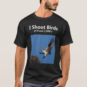 I Shoot Birds Wildlife Photographer Camera with Vi T-Shirt