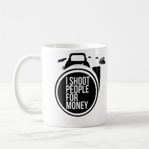 I Shoot People For Money Tees Photography Camera Coffee Mug