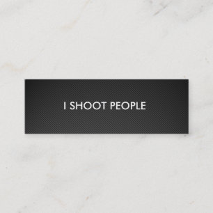 I shoot people - Professional Photographer Mini Business Card