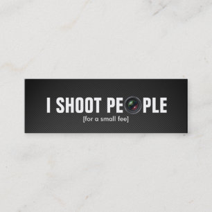 I shoot people - Professional Photographer Mini Business Card