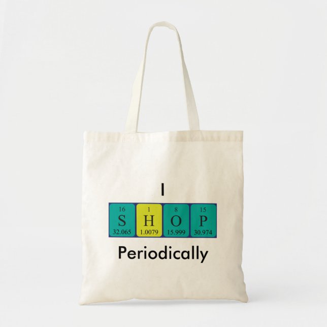 I Shop periodically periodic table word tote bag (Front)