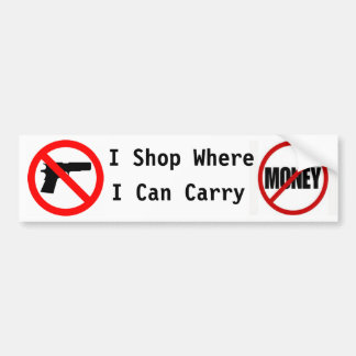 I shop where I can carry... Bumper Sticker