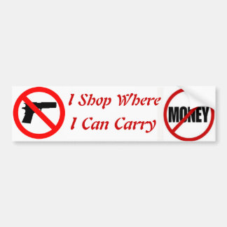 I shop where I can carry Bumper Sticker