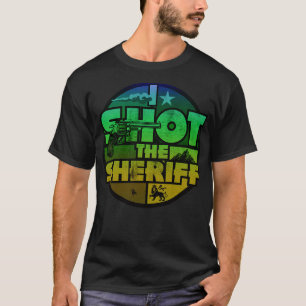 I Shot The Sheriff Ras Slang T-Shirt