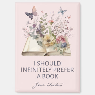 I Should Infinitely Prefer A Book II - Jane Austen Magnet