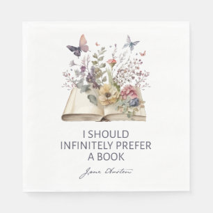 I Should Infinitely Prefer A Book II - Jane Austen Napkin
