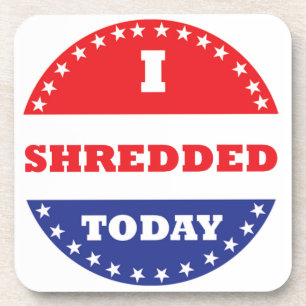 I Shredded Today Coaster