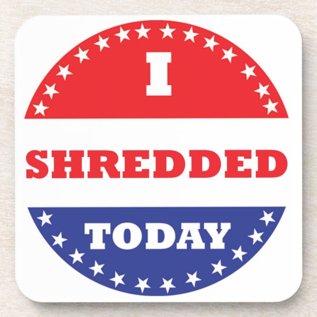 I Shredded Today Coaster (Front)