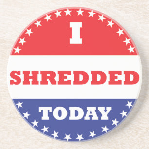 I Shredded Today Coaster