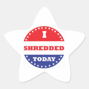 I Shredded Today Star Sticker