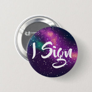I Sign Customisable Galaxy Identity 6 Cm Round Badge