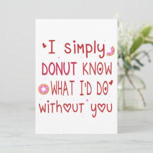  I Simply doughnut know what I'd do without you Qu Holiday Card