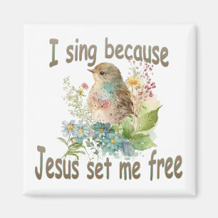 I Sing Square Christian Magnet Bird Flowers