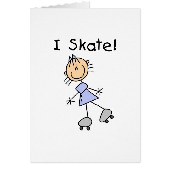 I Skate Girl Roller Skater Card