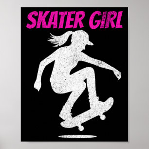 I Skate Like A Girl Skateboarding Skateboard Skati Poster