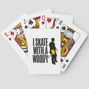 I Skate With A Woody (Hockey) Playing Cards