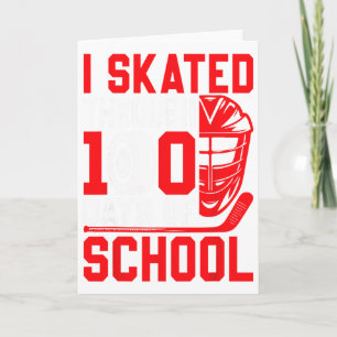 I Skated Through 100 Days Of School Ice Hockey 100 Card