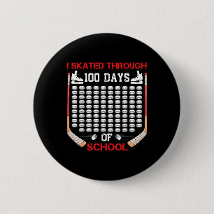 I Skated Through 100 Days Of School Ice Hockey Fan 6 Cm Round Badge