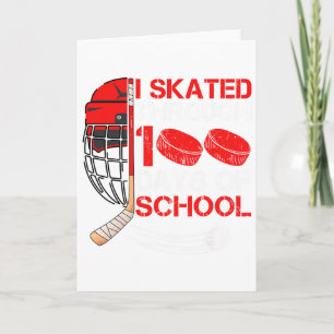 I Skated Through 100 Days Of School Ice Hockey Fan Card