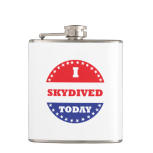 I Skydived Today Hip Flask