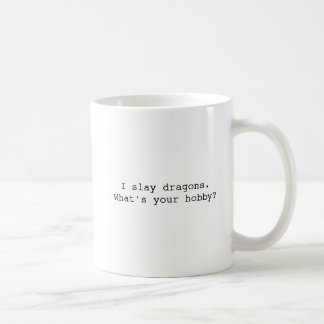 I Slay Dragons Coffee Mug