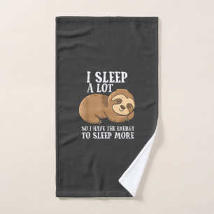 I Sleep A Lot So I Have More Energy To Sleep Cute Hand Towel