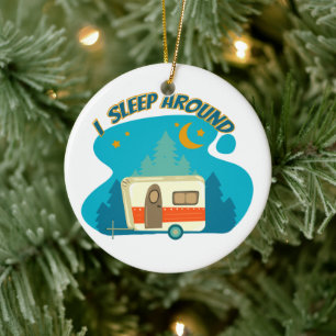 I Sleep Around Camper Van Camping Explorer Nature Ceramic Ornament