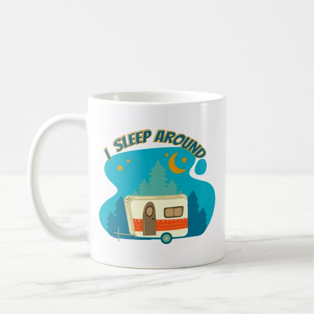 I Sleep Around Camper Van Camping Explorer Nature Coffee Mug (Left)