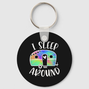 I Sleep Around Funny Tie-dye Camper Camping Advent Key Ring