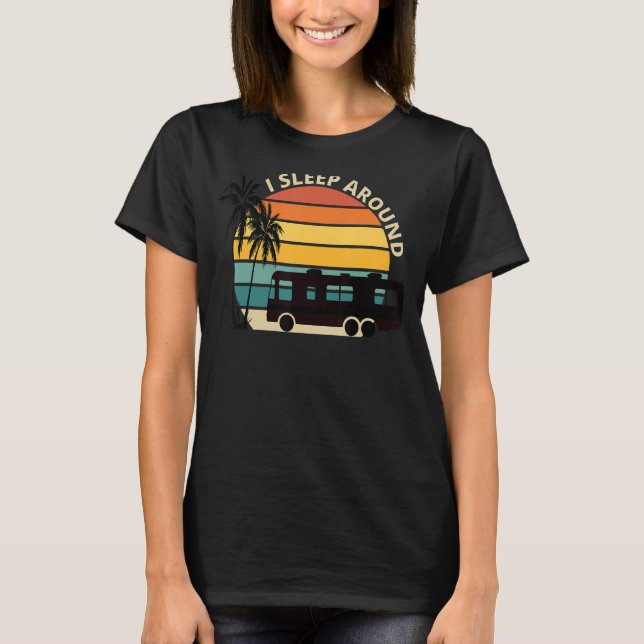 I Sleep Around funny Van Life RV Vinatge Sunset T-Shirt (Front)