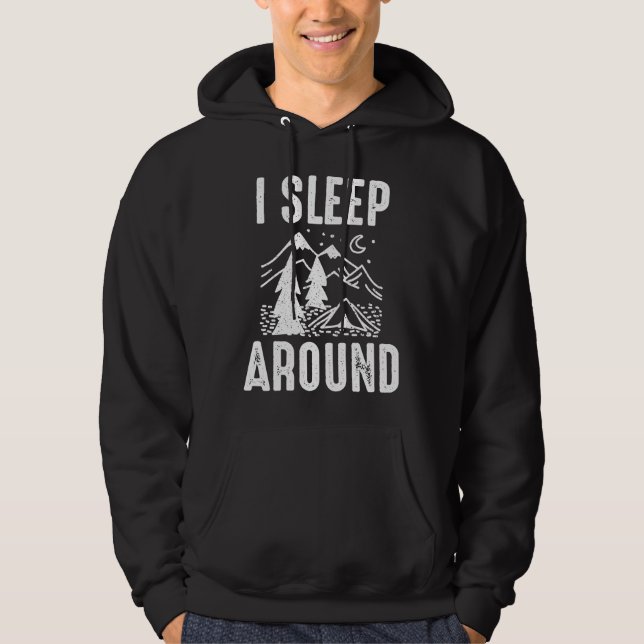I Sleep Around Hoodie (Front)