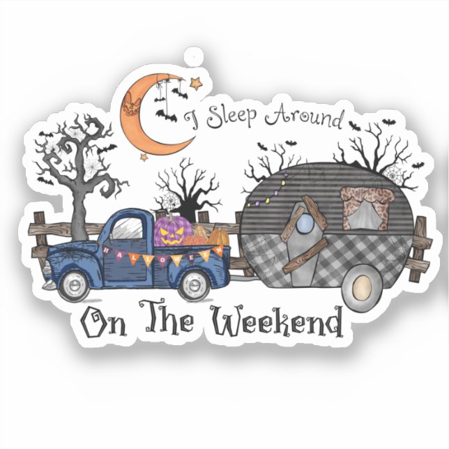 I Sleep Around on the Weekend – Funny Halloween (Front)
