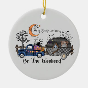 I Sleep Around on the Weekend – Funny Halloween Ceramic Ornament
