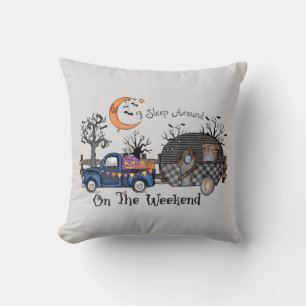 I Sleep Around on the Weekend – Funny Halloween Cushion