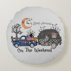I Sleep Around on the Weekend – Funny Halloween Round Cushion
