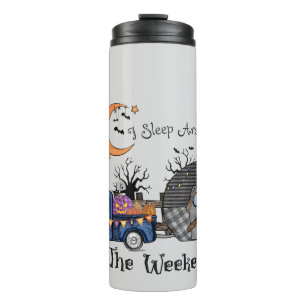 I Sleep Around on the Weekend – Funny Halloween Thermal Tumbler