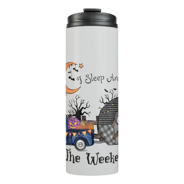 I Sleep Around on the Weekend – Funny Halloween Thermal Tumbler (Front)