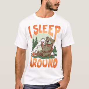 I Sleep Around T-Shirt
