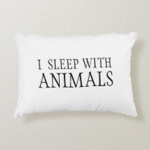 I Sleep With Animals Pillow