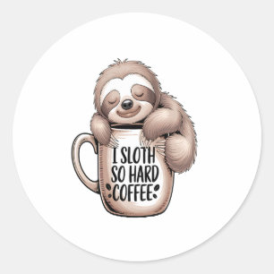 I Sloth Without Coffee Classic Round Sticker