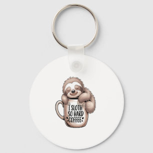 I Sloth Without Coffee Key Ring