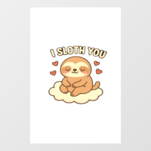 I Sloth You - Cute Kawaii Sloth Love Pun Design Cl