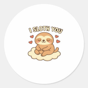 I Sloth You - Cute Kawaii Sloth Love Pun Design Cl Classic Round Sticker
